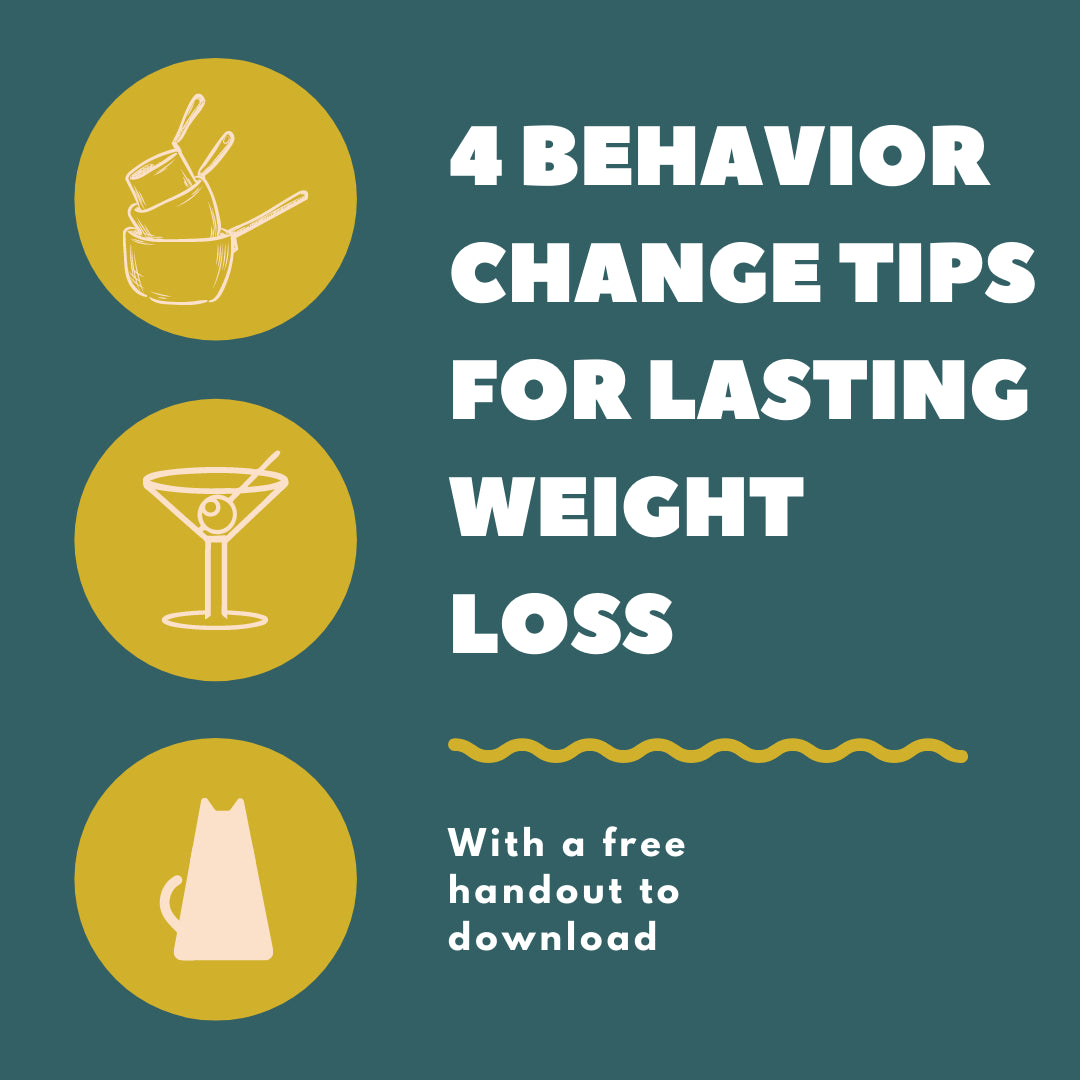 4 Behavior Change Tips For Lasting Weight Loss